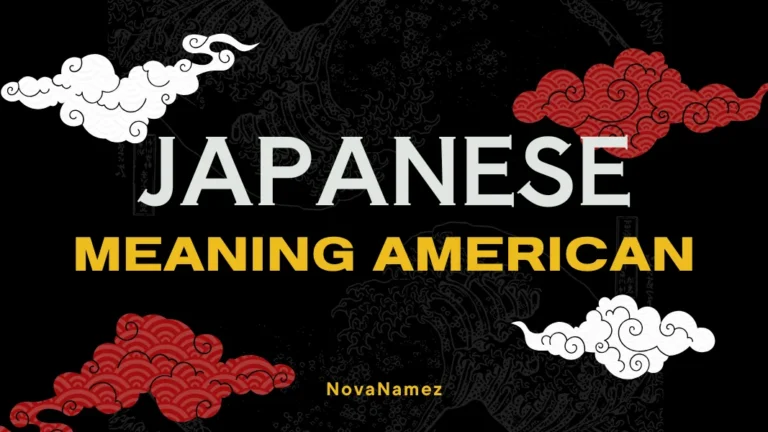Japanese Names Meaning American