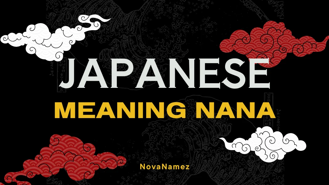 Japanese Names Meaning Nana
