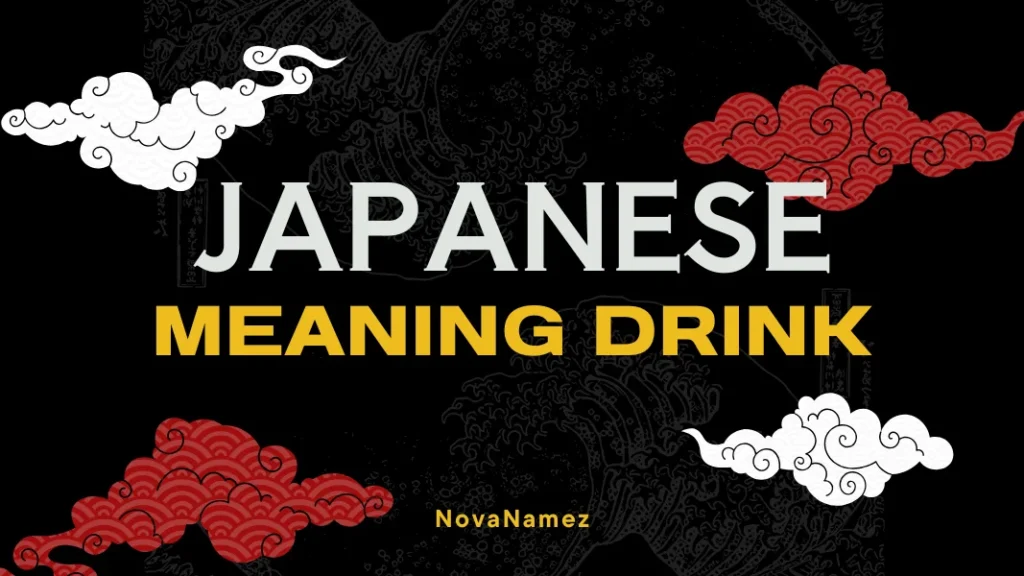 Japanese Names That Mean Drink