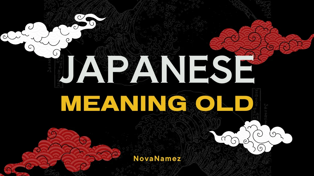 Japanese Names That Mean Old