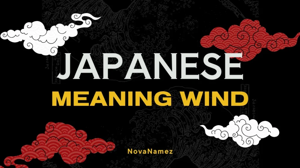 Japanese Names That Meaning Wind